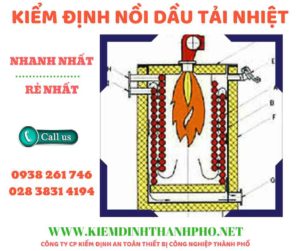 Hình ảnh kiểm định nồi dầu tải nhiệt