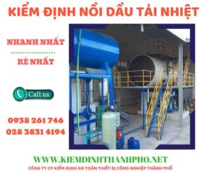 Hình ảnh kiểm định nồi dầu tải nhiệt