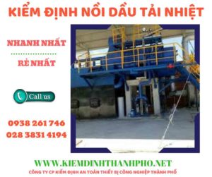 Hình ảnh kiểm định nồi dầu tải nhiệt