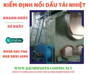 Hình ảnh kiểm định nồi dầu tải nhiệt