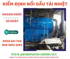 Hình ảnh kiểm định nồi dầu tải nhiệt