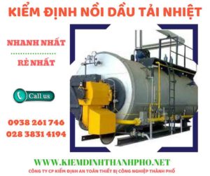 Hình ảnh kiểm định nồi dầu tải nhiệt