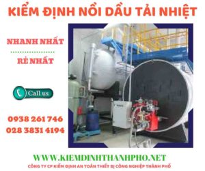 Hình ảnh kiểm định nồi dầu tải nhiệt