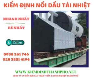 Hình ảnh kiểm định nồi dầu tải nhiệt