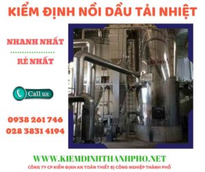 Hình ảnh kiểm định nồi dầu tải nhiệt