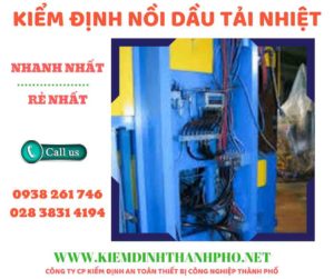 Hình ảnh kiểm định nồi dầu tải nhiệt