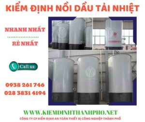 Hình ảnh kiểm định nồi dầu tải nhiệt