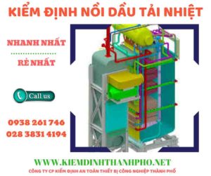 Hình ảnh kiểm định nồi dầu tải nhiệt