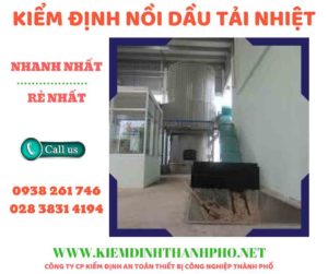 Hình ảnh kiểm định nồi dầu tải nhiệt