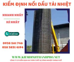 Hình ảnh kiểm định nồi dầu tải nhiệt