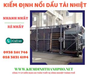 Hình ảnh kiểm định nồi dầu tải nhiệt