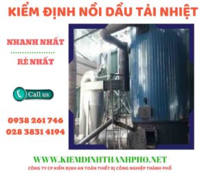 Hình ảnh kiểm định nồi dầu tải nhiệt