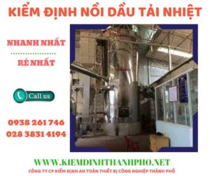 Hình ảnh kiểm định nồi dầu tải nhiệt