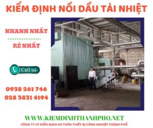 Hình ảnh kiểm định nồi dầu tải nhiệt