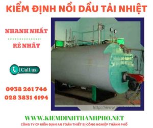 Hình ảnh kiểm định nồi dầu tải nhiệt