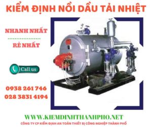 Hình ảnh kiểm định nồi dầu tải nhiệt