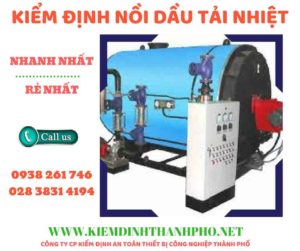 Hình ảnh kiểm định nồi dầu tải nhiệt