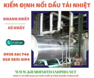 Hình ảnh kiểm định nồi dầu tải nhiệt