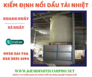 Hình ảnh kiểm định nồi dầu tải nhiệt