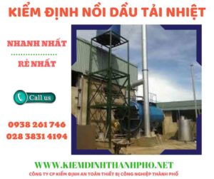 Hình ảnh kiểm định nồi dầu tải nhiệt