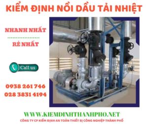 Hình ảnh kiểm định nồi dầu tải nhiệt