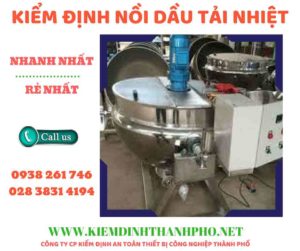 Hình ảnh kiểm định nồi dầu tải nhiệt