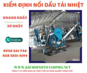 Hình ảnh kiểm định nồi dầu tải nhiệt