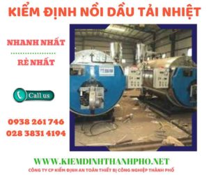 Hình ảnh kiểm định nồi dầu tải nhiệt