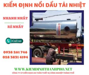 Hình ảnh kiểm định nồi dầu tải nhiệt