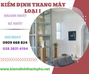 Hình ảnh kiểm định thang máy loại 1