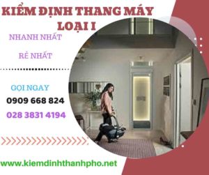 Hình ảnh kiểm định thang máy loại 1