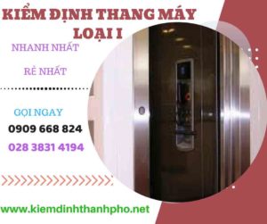 Hình ảnh kiểm định thang máy loại 1