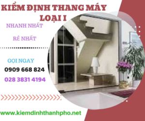 Hình ảnh kiểm định thang máy loại 1