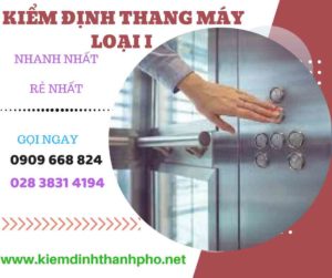 Hình ảnh kiểm định thang máy loại 1