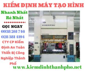 Hình ảnh kiểm định máy tạo hình