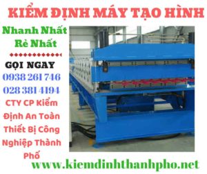 Hình ảnh kiểm định máy tạo hình