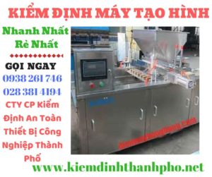 Hình ảnh kiểm định máy tạo hình