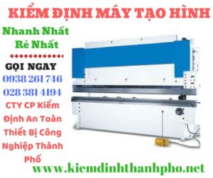 Hình ảnh kiểm định máy tạo hình