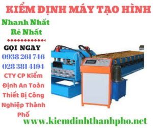 Hình ảnh kiểm định máy tạo hình