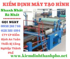 Hình ảnh kiểm định máy tạo hình