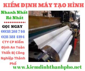 Hình ảnh kiểm định máy tạo hình