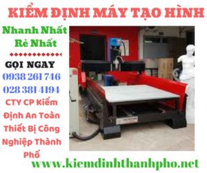 Hình ảnh kiểm định máy tạo hình