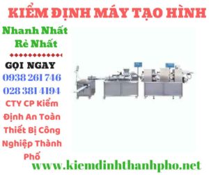 Hình ảnh kiểm định máy tạo hình