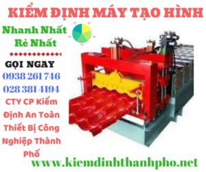 Hình ảnh kiểm định máy tạo hình