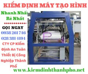 Hình ảnh kiểm định máy tạo hình