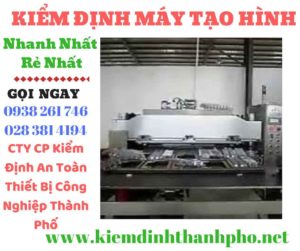 Hình ảnh kiểm định máy tạo hình