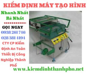 Hình ảnh kiểm định máy tạo hình