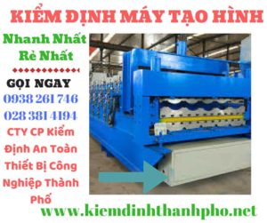 Hình ảnh kiểm định máy tạo hình