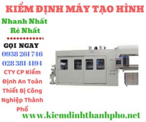 Hình ảnh kiểm định máy tạo hình