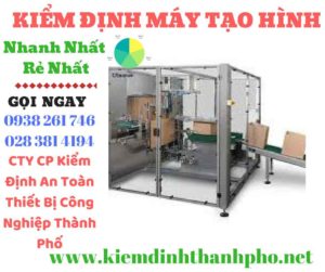 Hình ảnh kiểm định máy tạo hình